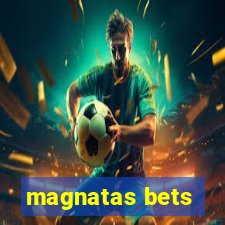 magnatas bets